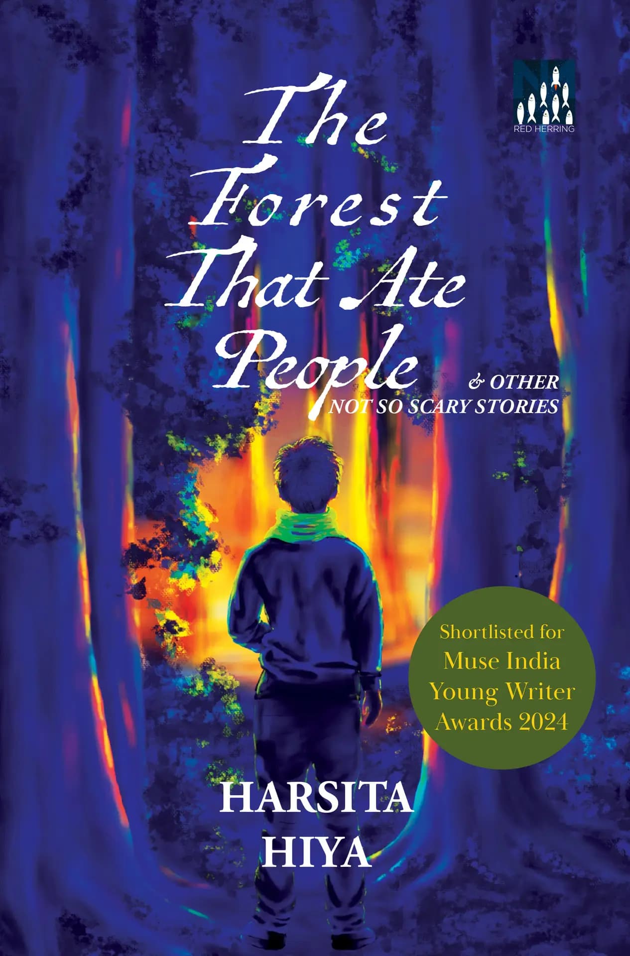 The Forest That Ate People & Other Not So Scary Stories