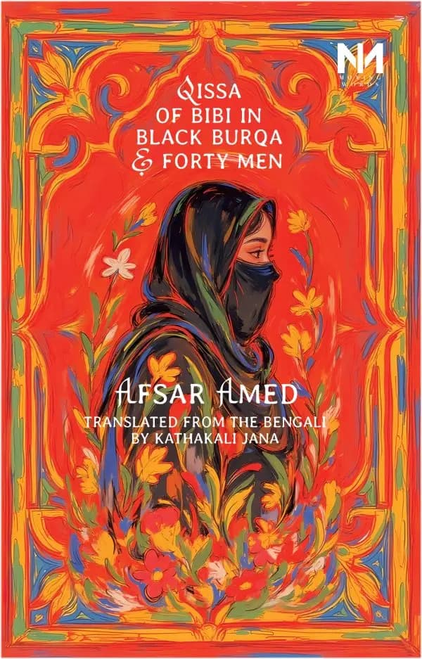 Qissa of Bibi in Black Burqa and Forty Men by Afsar Amed