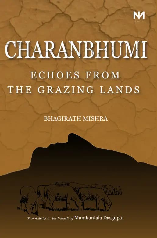 Charanbhumi: Echoes from the Grazing Lands