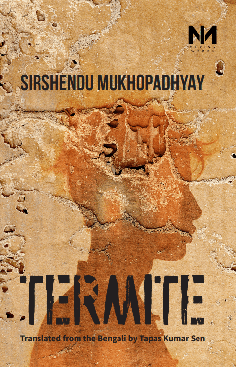 Termite by Sirshendu Mukhopadhyay