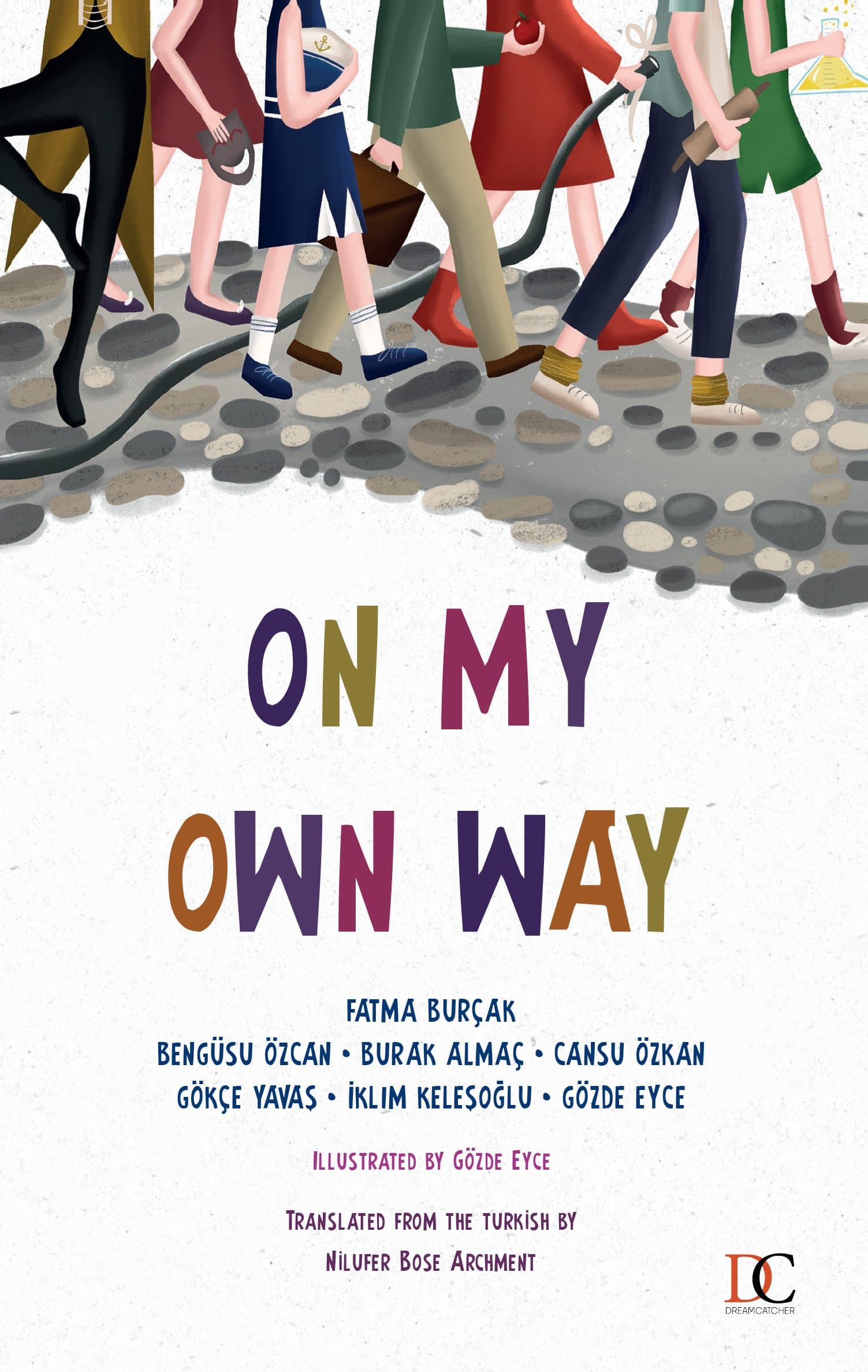 On My Own Way: Stories for Children About Dreams, Courage & Breaking Stereotypes
