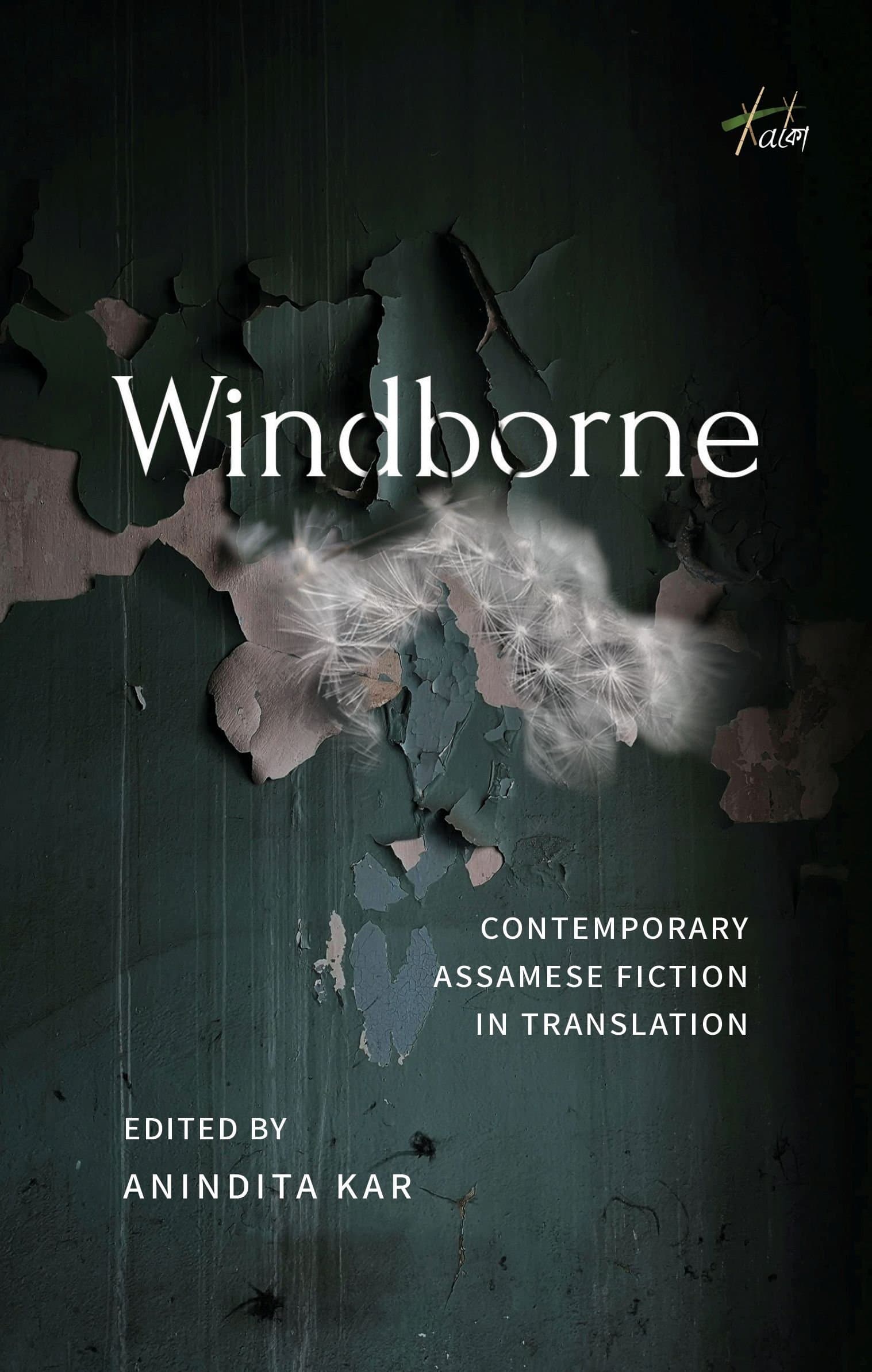 Windborne: Contemporary Assamese Fictions in Translation