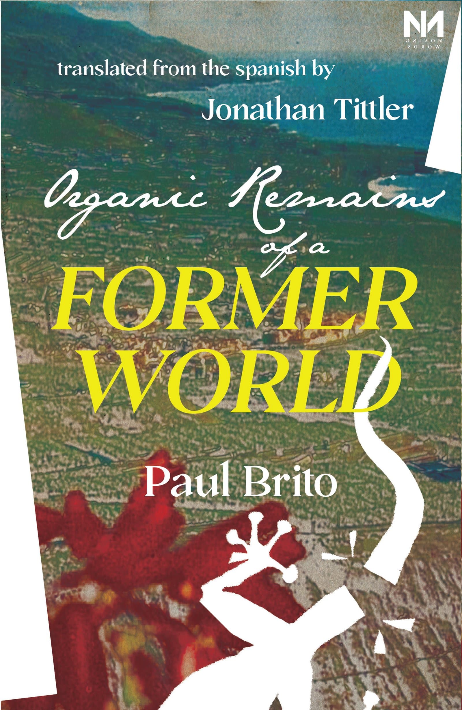 Organic Remains of a Former World