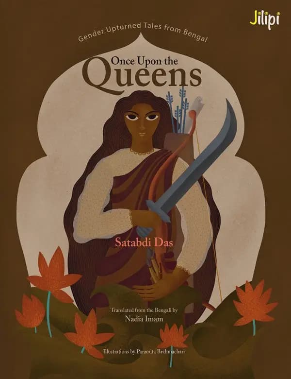 Once Upon the Queens: Gender Upturned Tales From Bengal