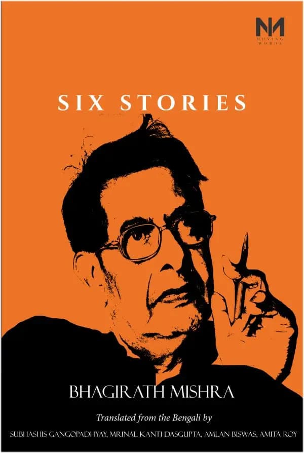 Six Stories – Bhagirath Mishra